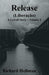Release (Liberação): Volume 1 of A Lowell Story by Richard Hollman