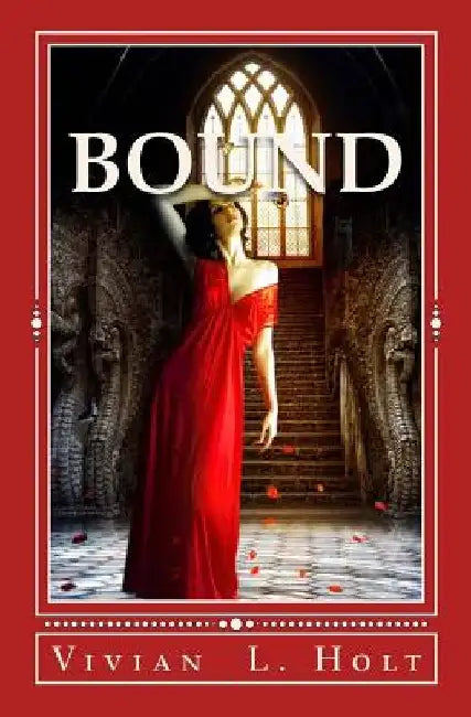 Bound by Vivian L. Holt