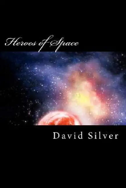 Heroes of Space by Shekinah Samaya