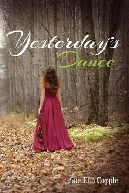 Yesterday's Dance by Sue Ella Copple