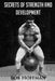 Secrets of Strength and Development: (Original Version, Restored) by Bob Hoffman