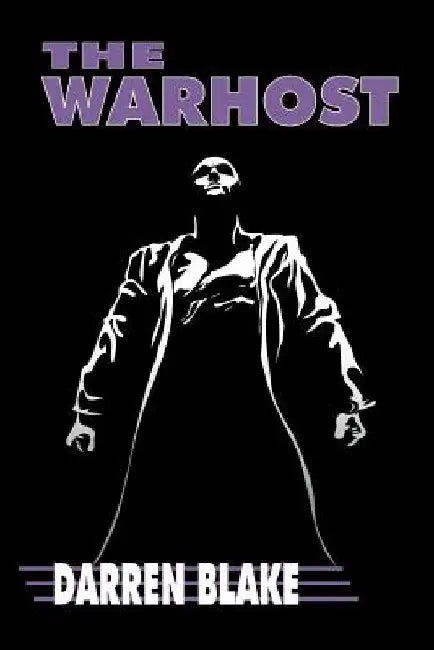 The Warhost by Darren J. Blake