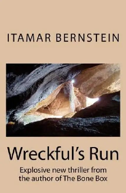 Wreckful's Run by Byron Bernstein