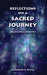 Reflections on a Sacred Journey - A Collection of Poems and Spoken Word by Priya Friday-Pabros