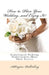 How to Plan Your Wedding...and Enjoy It!: Experienced Wedding Professionals Share Their Secrets by Bronwen Smith