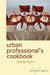 urban professional's cookbook: dinner for 4 by Christopher Michael Mainor