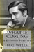 What Is Coming: A European Forecast by H. G. Wells