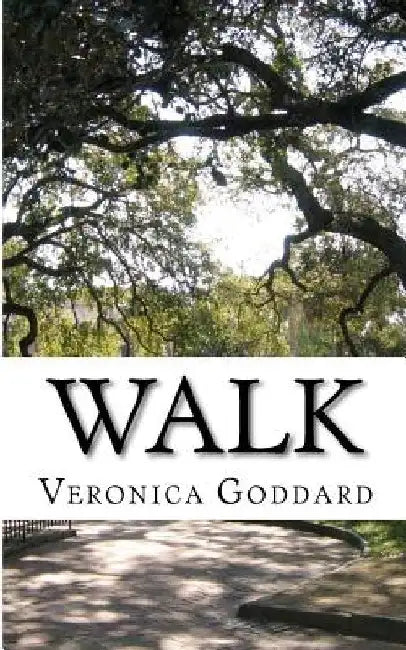 Walk by Veronica Goddard