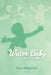 Water Baby; Five Novellas by Chloe Annetts