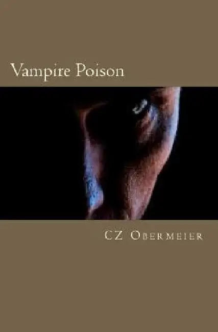 Vampire Poison by Cz Obermeier