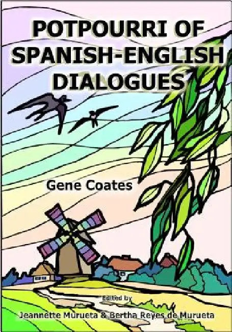 Potpurri of Spanish-English Dialogues by Bertha Reyes De Murueta