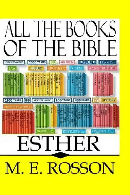 All the Books of the Bible: Esther by M. E. Rosson
