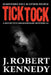 Tick Tock: A Detective Shakespeare Mystery by J. Robert Kennedy