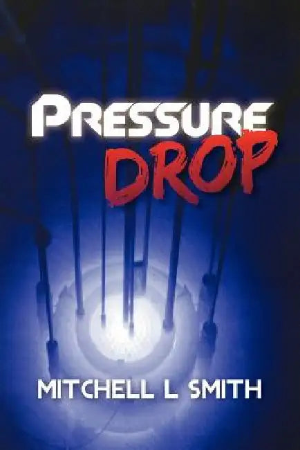 Pressure Drop by Mitchell L. Smith