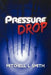 Pressure Drop by Mitchell L. Smith