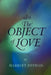 The Object of Love by Harriet Effron