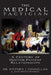The Medical Tactician: A Century of Doctor-Patient Relationships by 'Our Practitioner'