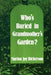 Who's Buried In Grandmother's Garden?: Mystery, Suspense, Thriller. by Marion Joy Dickerson