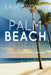 Palm Beach Detective: Sunny skies, Shady People by Erik R. Brown