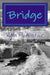 Bridge by Rain McAlistair