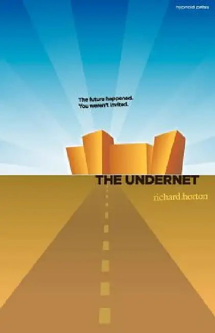 The Undernet by Randy Horton