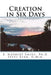 Creation in Six Days by Steve Kern D. Min
