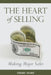 The Heart of Selling: Making Major Sales by Terry Hart