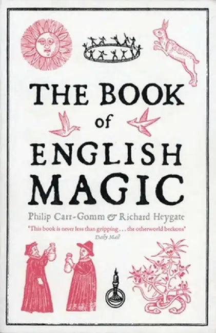 The Book of English Magic by Philip Carr-Gomm