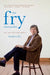 The Fry Chronicles by Stephen Fry