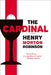 The Cardinal by Robinson, Henry Morton