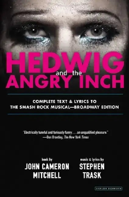 Hedwig and the Angry Inch by John Cameron Mitchell