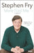 More Fool Me: A Memoir by Stephen Fry