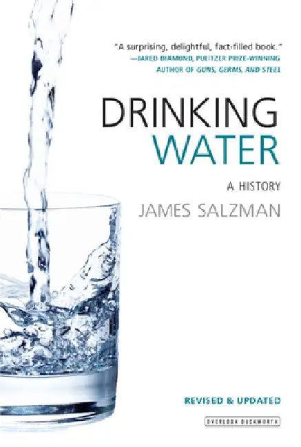 Drinking Water: A History by Salzman, James