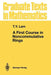 A First Course in Noncommutative Rings by T. Y. Lam