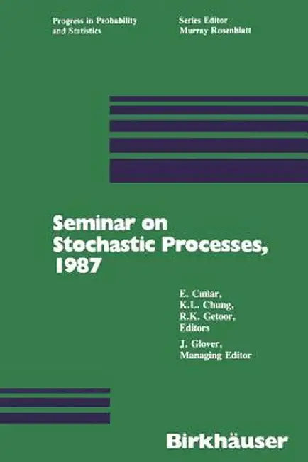 Seminar on Stochastic Processes, 1987 by Cinlar