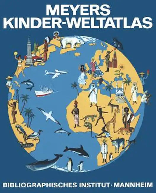 Meyers Kinder-Weltatlas by Erwin Konnecke