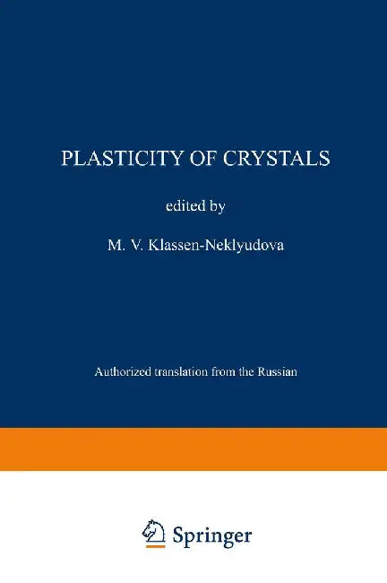 Plasticity of Crystals by M. V. Klassen-Neklyudova