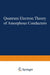 Quantum Electron Theory of Amorphous Conductors by Alexsandr I. Gubanov