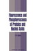 Fluorescence and Phosphorescence of Proteins and Nucleic Acids by Sergei V. Konev