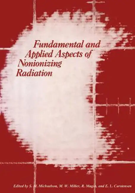 Fundamental and Applied Aspects of Nonionizing Radiation by Solomon Michaelson