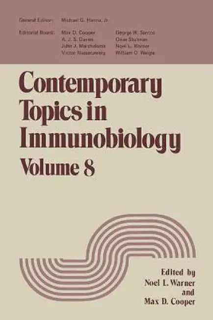 Contemporary Topics in Immunobiology: Volume 8 by Noel Warner