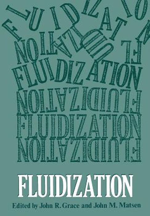 Fluidization: International Fluidization Conference by John M. Matsen