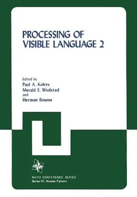 Processing of Visible Language by Paul A. Kolers