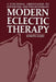 Modern Eclectic Therapy: A Functional Orientation to Counseling and Psychotherapy: Including a Twelve-Month Manual for Therapists by Joseph Hart
