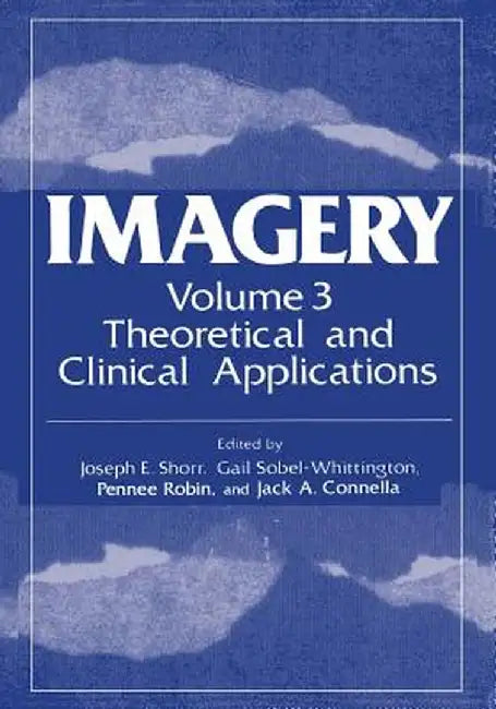 Theoretical and Clinical Applications by Joseph E. Shorr