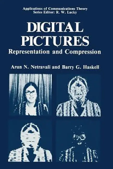 Digital Pictures: Representation and Compression by Arun Netravali