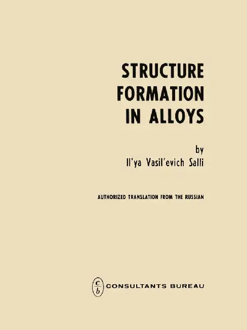 Structure Formation in Alloys by Il Ya V. Salli