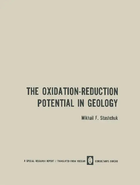 The Oxidation-Reduction Potential in Geology by M. F. Stashchuk