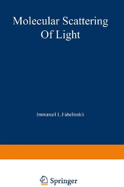 Molecular Scattering of Light by I. L. Fabelinskii