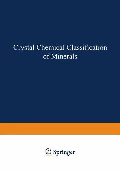 Crystal Chemical Classification of Minerals by A. S. Povarennykh